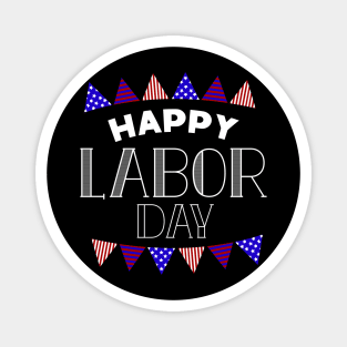 Happy Labor Day Magnet